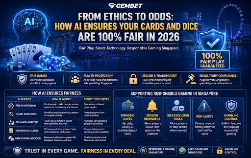 responsible gaming Singapore AI fair play 2026 safe gambling Singapore